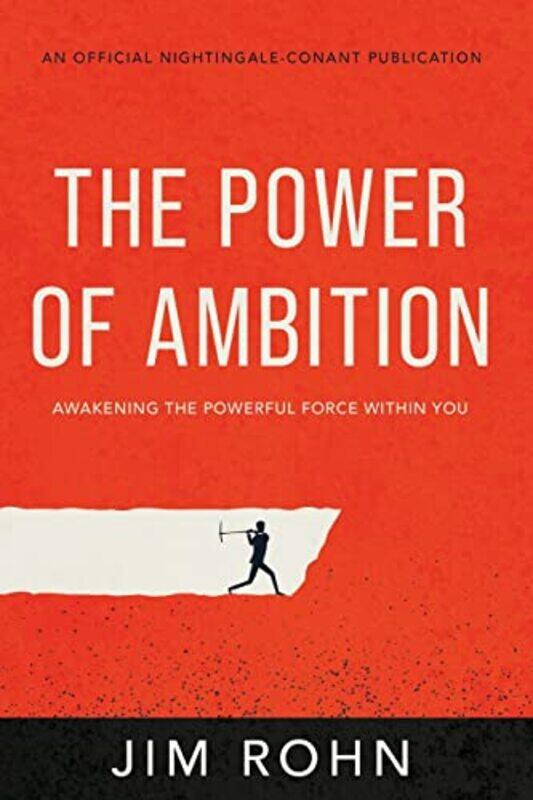 The Power of Ambition: Awakening the Powerful Force Within You , Paperback by Rohn, Jim
The Power of Ambition: Awakening the Powerful Force Within You , Paperback by Rohn, Jim