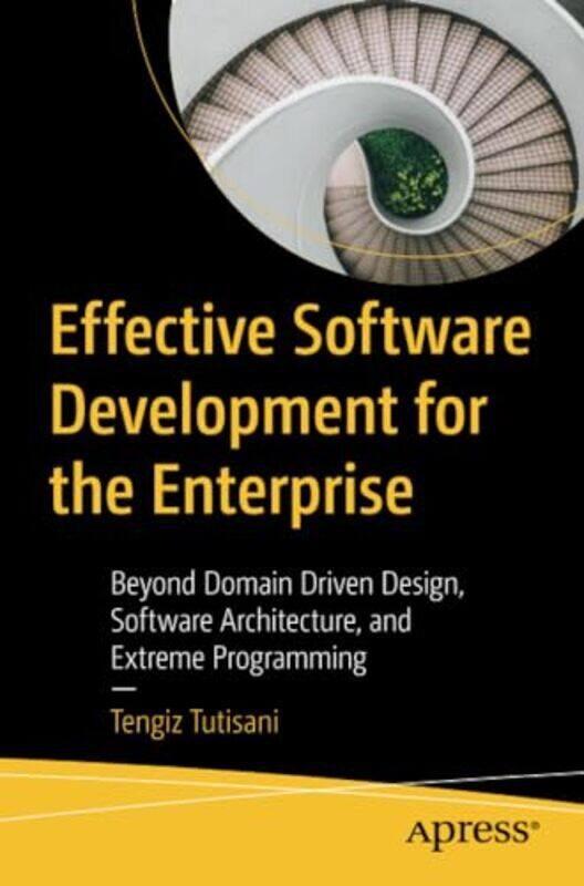 Effective Software Development for the Enterprise by Mary Ann ForgeyKaren Green-Hurdle-Paperback
Effective Software Development for the Enterprise by Mary Ann ForgeyKaren Green-Hurdle-Paperback