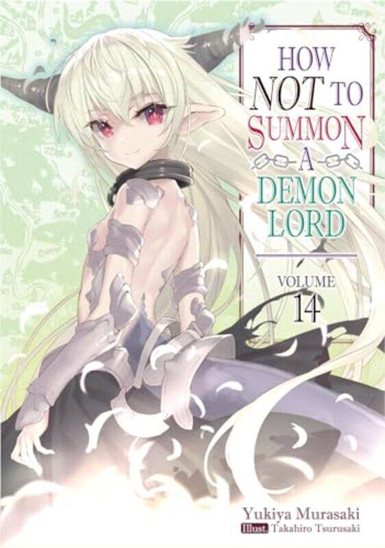 How NOT to Summon a Demon Lord Volume 14 by Yukiya MurasakiTakahiro TsurusakiZackZeal-Paperback
How NOT to Summon a Demon Lord Volume 14 by Yukiya MurasakiTakahiro TsurusakiZackZeal-Paperback