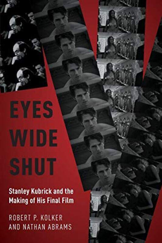 Eyes Wide Shut by Robert P Professor Emeritus, Professor Emeritus, University of Maryland KolkerNathan Professor of Film Studies, Professor of Film St
Eyes Wide Shut by Robert P Professor Emeritus, Professor Emeritus, University of Maryland KolkerNathan Professor of Film Studies, Professor of Film St