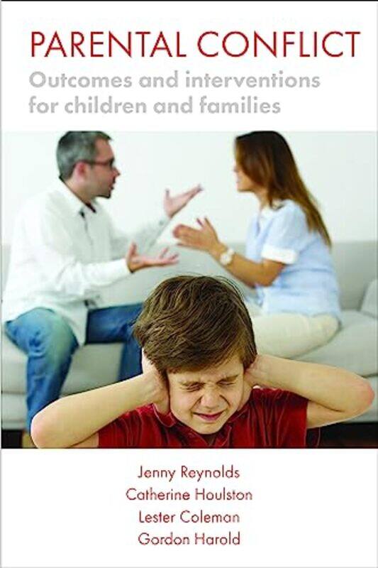 Parental Conflict by Jenny ReynoldsCatherine HoulstonLester Trust of the Study of Adolescence ColemanGordon Harold-Paperback
Parental Conflict by Jenny ReynoldsCatherine HoulstonLester Trust of the Study of Adolescence ColemanGordon Harold-Paperback
