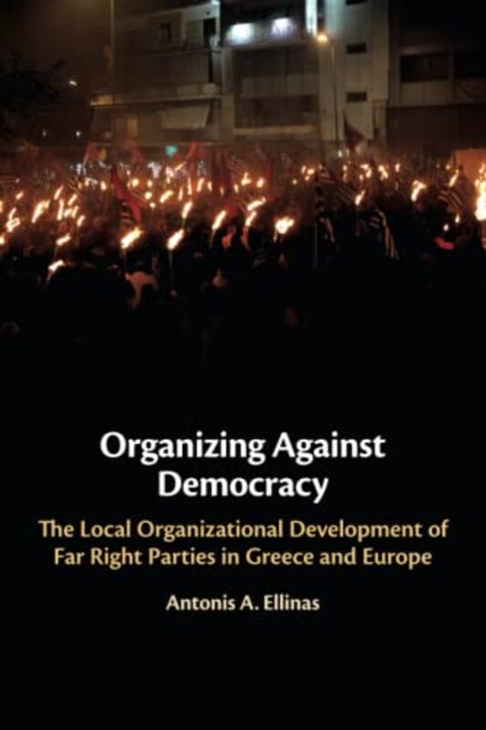 Organizing Against Democracy by Antonis A University of Cyprus Ellinas-Paperback
Organizing Against Democracy by Antonis A University of Cyprus Ellinas-Paperback