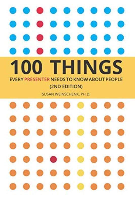 100 Things Every Presenter Needs To Know About People,Paperback by Weinschenk Ph D, Susan
100 Things Every Presenter Needs To Know About People,Paperback by Weinschenk Ph D, Susan