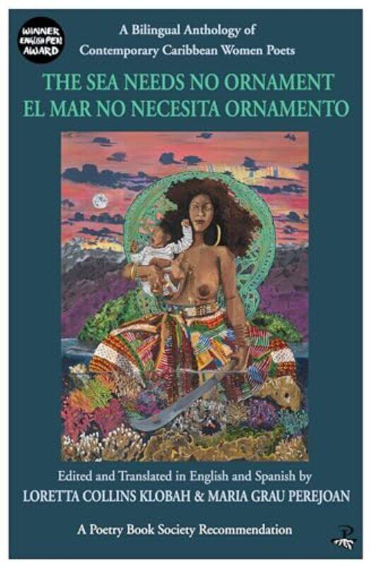 The Sea Needs No Ornament El mar no necesita ornamento by Loretta Collins KlobahMaria Grau Perejoan-Paperback
The Sea Needs No Ornament El mar no necesita ornamento by Loretta Collins KlobahMaria Grau Perejoan-Paperback