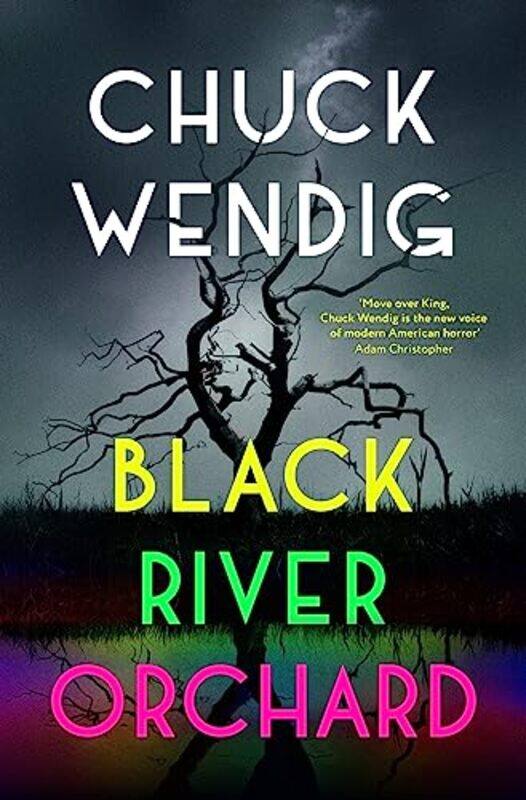 Black River Orchard A Masterpiece Of Horror From The Bestselling Author Of Wanderers And The Book O by Wendig, Chuck-Hardcover
Black River Orchard A Masterpiece Of Horror From The Bestselling Author Of Wanderers And The Book O by Wendig, Chuck-Hardcover