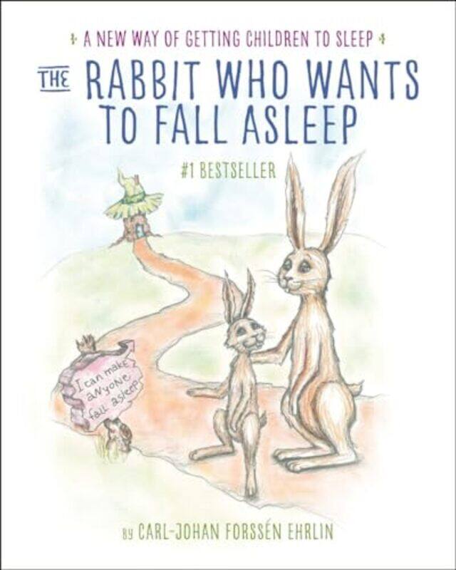 The Rabbit Who Wants To Fall Asleep A New Way Of Getting Children To Sleep by Carl-Johan Forss n Ehrlin Hardcover
The Rabbit Who Wants To Fall Asleep A New Way Of Getting Children To Sleep by Carl-Johan Forss n Ehrlin Hardcover