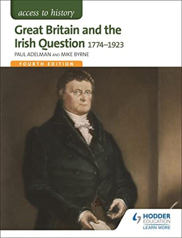 Access to History Great Britain and the Irish Question 17741923 Fourth Edition by Paul AdelmanRobert PearceMichael Byrne-Paperback
Access to History Great Britain and the Irish Question 17741923 Fourth Edition by Paul AdelmanRobert PearceMichael Byrne-Paperback