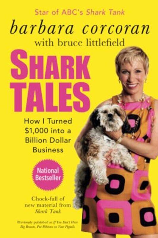 Shark Tales How I Turned $1000 Into A Billion Dollar Business by Corcoran, Barbara - Littlefield, Bruce-Paperback
Shark Tales How I Turned $1000 Into A Billion Dollar Business by Corcoran, Barbara - Littlefield, Bruce-Paperback