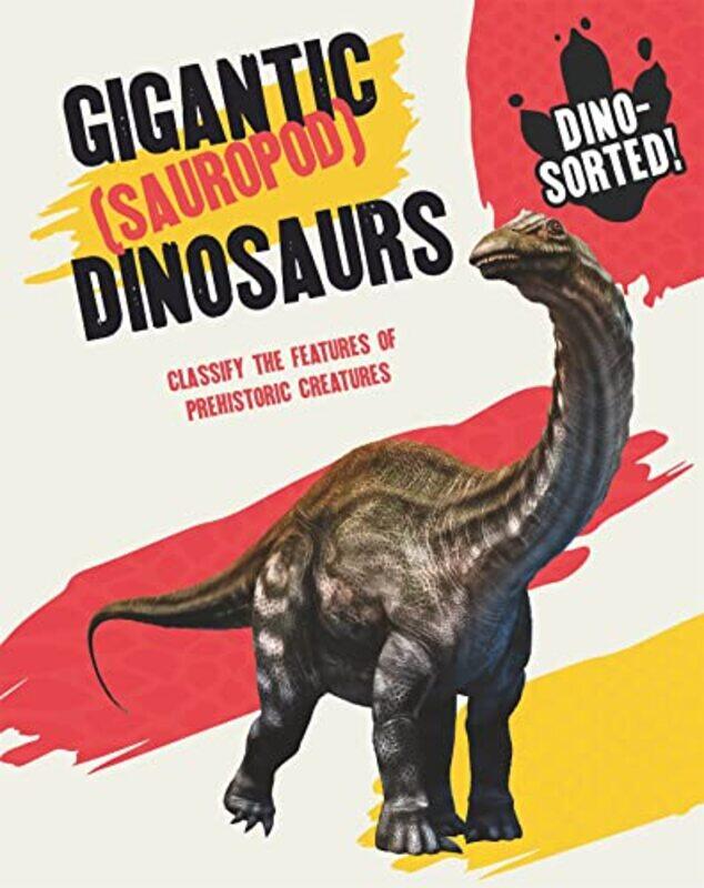 Dinosorted! Gigantic Sauropod Dinosaurs by Jayme Adelson-GoldsteinNorma Shapiro-Paperback
Dinosorted! Gigantic Sauropod Dinosaurs by Jayme Adelson-GoldsteinNorma Shapiro-Paperback