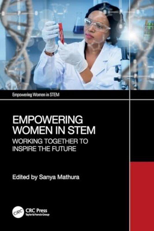 Empowering Women in STEM by Sanya Strategic Reliability Solutions Ltd Mathura-Paperback
Empowering Women in STEM by Sanya Strategic Reliability Solutions Ltd Mathura-Paperback