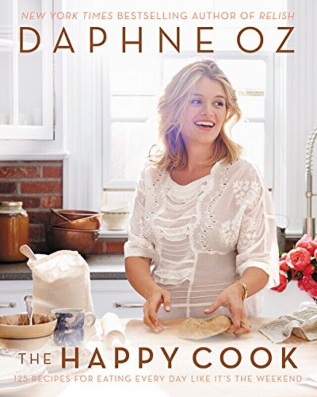 The Happy Cook: 125 Recipes for Eating Every Day Like Its the Weekend , Hardcover by Oz, Daphne
The Happy Cook: 125 Recipes for Eating Every Day Like Its the Weekend , Hardcover by Oz, Daphne