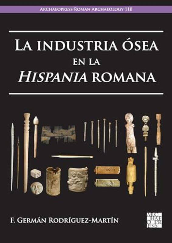 La Industria Osea En La Hispania Romana by Catholic Bible Press-Paperback
La Industria Osea En La Hispania Romana by Catholic Bible Press-Paperback