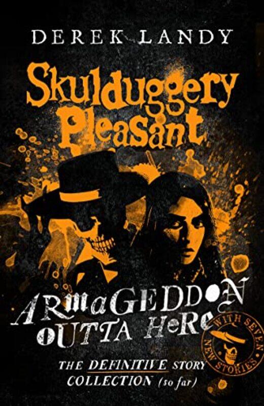 Armageddon Outta Here The World of Skulduggery Pleasant Skulduggery Pleasant Paperback by Landy, Derek
Armageddon Outta Here The World of Skulduggery Pleasant Skulduggery Pleasant Paperback by Landy, Derek