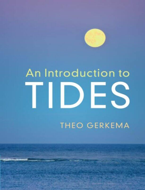 An Introduction to Tides by Allison The University of Texas at Austin USA SkerrettPeter University of Georgia USA Smagorinsky-Paperback
An Introduction to Tides by Allison The University of Texas at Austin USA SkerrettPeter University of Georgia USA Smagorinsky-Paperback
