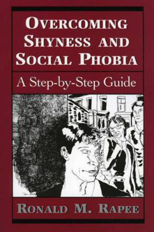 Overcoming Shyness and Social Phobia: A Step-by-Step Guide, Paperback Book, By: Ronald M. Rapee
Overcoming Shyness and Social Phobia: A Step-by-Step Guide, Paperback Book, By: Ronald M. Rapee