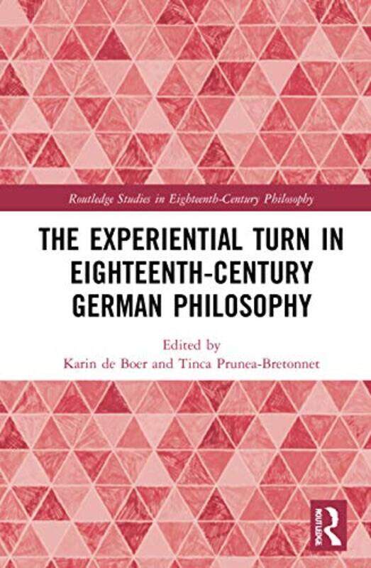 The Experiential Turn In Eighteenthcentury German Philosophy by Karin de BoerTinca Prunea-Bretonnet-Paperback
The Experiential Turn In Eighteenthcentury German Philosophy by Karin de BoerTinca Prunea-Bretonnet-Paperback