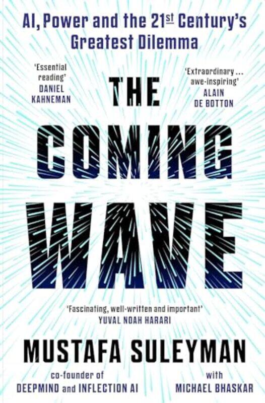 The Coming Wave Technology Power And The Twentyfirst Centurys Greatest Dilemma By Suleyman Mustafa Bhaskar Michael Hardcover
The Coming Wave Technology Power And The Twentyfirst Centurys Greatest Dilemma By Suleyman Mustafa Bhaskar Michael Hardcover