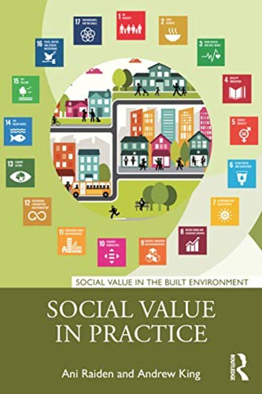 Social Value In Practice by Ani (Nottingham Business School, Notthingham Trent University, UK) RaidenAndrew (Soul Value Consultancy) King-Paperback
Social Value In Practice by Ani (Nottingham Business School, Notthingham Trent University, UK) RaidenAndrew (Soul Value Consultancy) King-Paperback