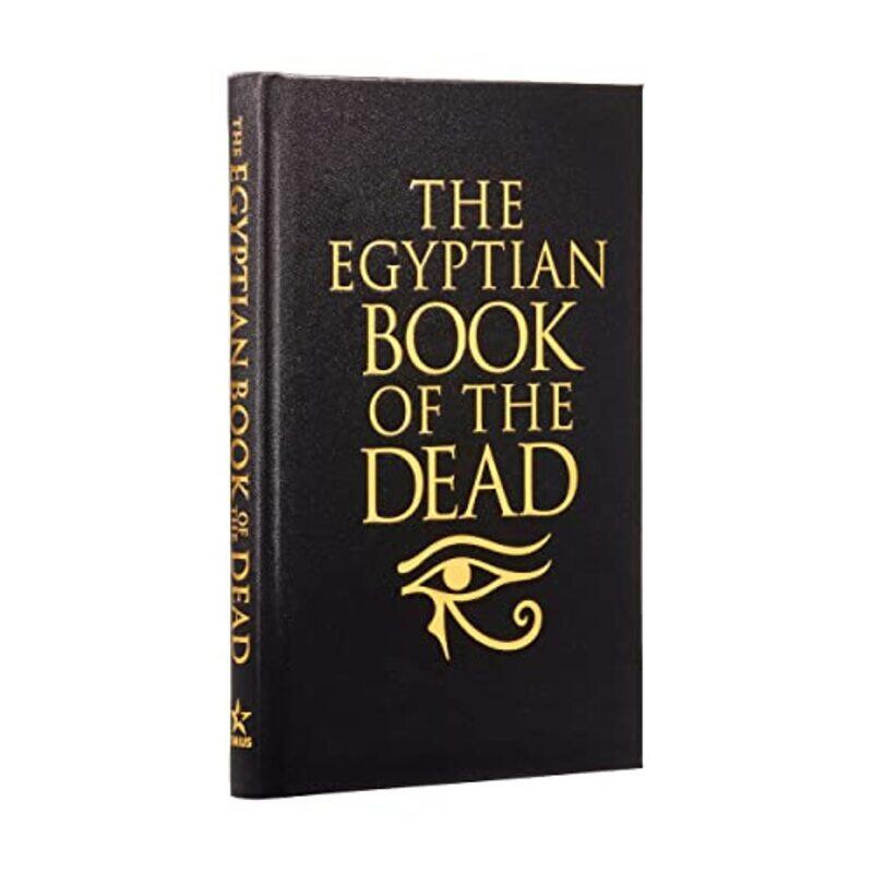 The Egyptian Book of the Dead by Arcturus Publishing LimitedEA Wallis Budge-Hardcover
The Egyptian Book of the Dead by Arcturus Publishing LimitedEA Wallis Budge-Hardcover