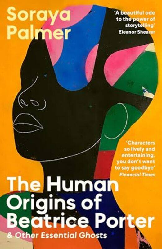 The Human Origins of Beatrice Porter and Other Essential Ghosts by Soraya Palmer-Paperback
The Human Origins of Beatrice Porter and Other Essential Ghosts by Soraya Palmer-Paperback