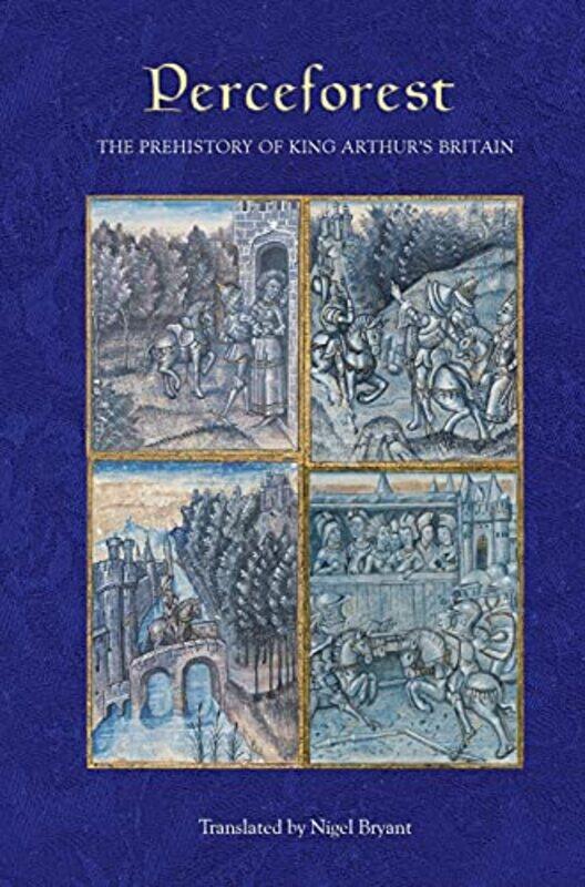 Perceforest The Prehistory Of King Arthurs Britain by Bryant, Nigel , Hardcover
Perceforest The Prehistory Of King Arthurs Britain by Bryant, Nigel , Hardcover