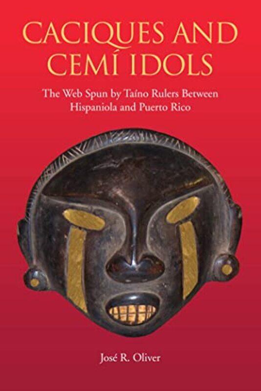 Caciques and Cemi Idols by Steven M Empire Stockbroker Training Institute Rice-Paperback
Caciques and Cemi Idols by Steven M Empire Stockbroker Training Institute Rice-Paperback