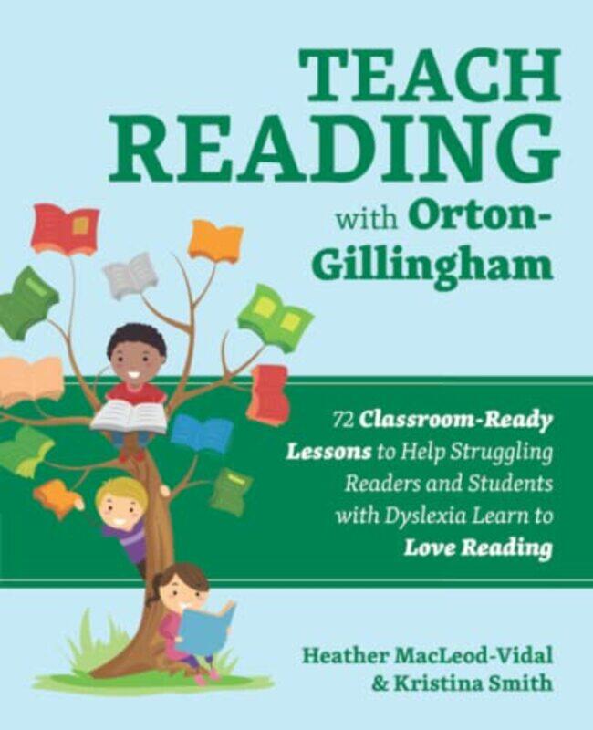 Teach Reading With Orton-gillingham: 70 Classroom-Ready Lessons to Help Struggling Readers and Stude , Paperback by MacLeod-Vidal, Heather - Smith, Kr
Teach Reading With Orton-gillingham: 70 Classroom-Ready Lessons to Help Struggling Readers and Stude , Paperback by MacLeod-Vidal, Heather - Smith, Kr