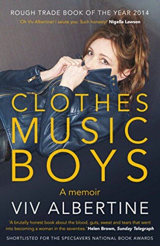 Clothes, Clothes, Clothes. Music, Music, Music. Boys, Boys, Boys., Paperback Book, By: Viv Albertine
Clothes, Clothes, Clothes. Music, Music, Music. Boys, Boys, Boys., Paperback Book, By: Viv Albertine