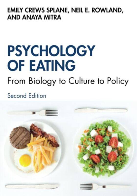 Psychology of Eating by Emily Crews SplaneNeil E University of Florida, USA RowlandAnaya Mitra-Paperback
Psychology of Eating by Emily Crews SplaneNeil E University of Florida, USA RowlandAnaya Mitra-Paperback
