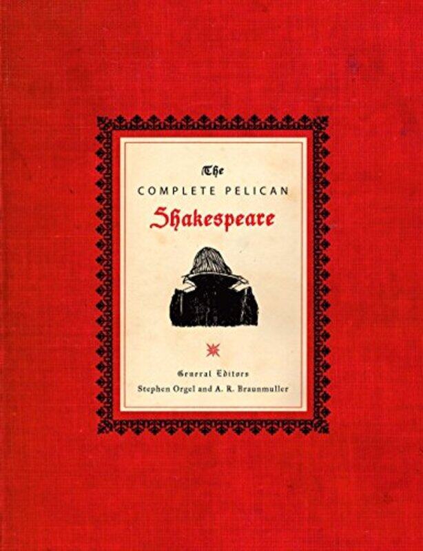 The Complete Pelican Shakespeare (Pelican Shakespeare),Paperback,By:William Shakespeare
The Complete Pelican Shakespeare (Pelican Shakespeare),Paperback,By:William Shakespeare