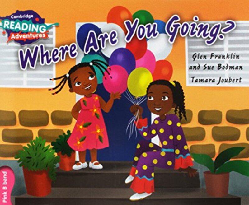 Cambridge Reading Adventures Where Are You Going Pink B Band by Mike Chemical Industries Association UK Lancaster-Paperback
Cambridge Reading Adventures Where Are You Going Pink B Band by Mike Chemical Industries Association UK Lancaster-Paperback