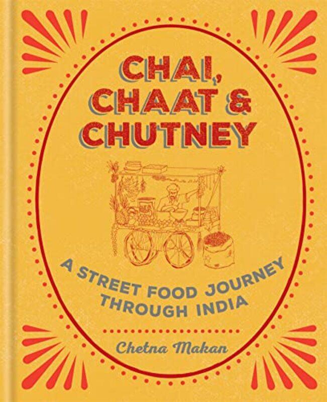 Chai Chaat & Chutney by Michelle Hughes MillerTamar HagerRebecca Bromwich-Hardcover
Chai Chaat & Chutney by Michelle Hughes MillerTamar HagerRebecca Bromwich-Hardcover