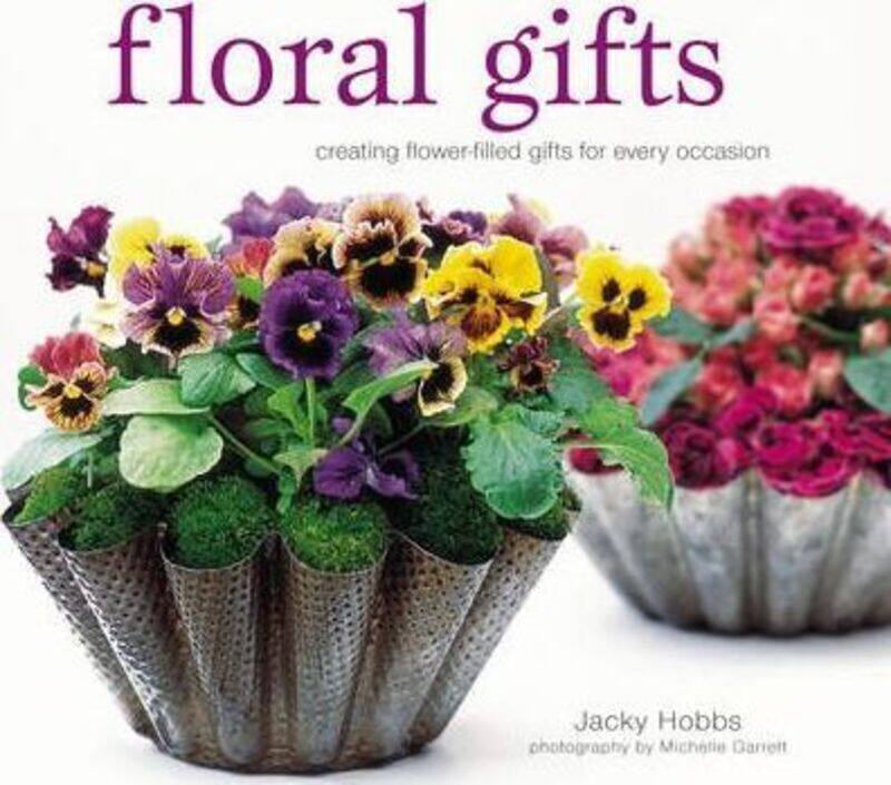 Floral Gifts: Creating Flower-filled Gifts for Every Occasion.Hardcover,By :Jacky Hobbs
Floral Gifts: Creating Flower-filled Gifts for Every Occasion.Hardcover,By :Jacky Hobbs