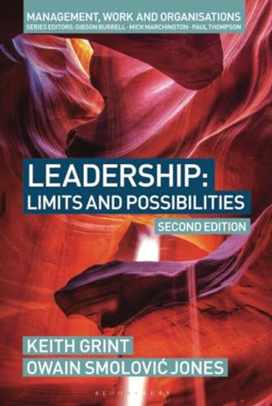 Leadership by Keith University of Warwick, UK GrintOwain Smolovic Open University, UK Jones-Hardcover
Leadership by Keith University of Warwick, UK GrintOwain Smolovic Open University, UK Jones-Hardcover