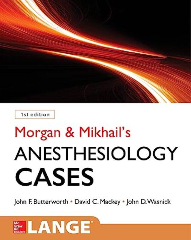 Morgan and Mikhails Clinical Anesthesiology Cases by Catherine Hodgson-Paperback
Morgan and Mikhails Clinical Anesthesiology Cases by Catherine Hodgson-Paperback