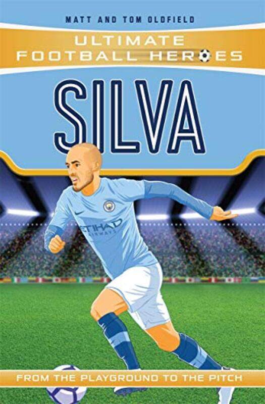 Silva Ultimate Football Heroes the No 1 football series by Matt & Tom Oldfield-Paperback
Silva Ultimate Football Heroes the No 1 football series by Matt & Tom Oldfield-Paperback