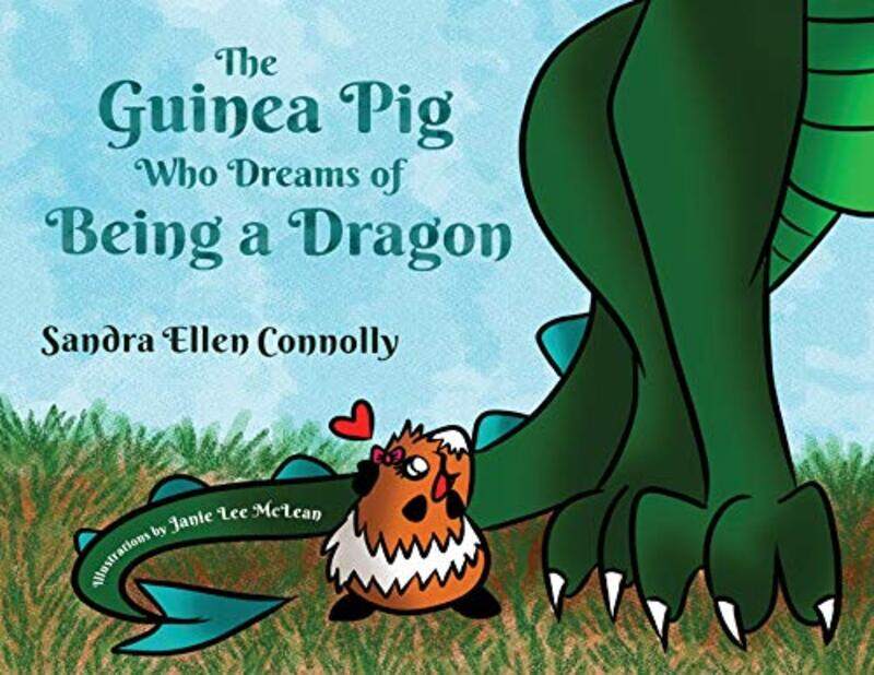 The Guinea Pig Who Dreams of Being a Dragon by Sandra ConnollyJanie Lee McLean-Paperback
The Guinea Pig Who Dreams of Being a Dragon by Sandra ConnollyJanie Lee McLean-Paperback