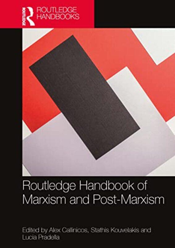 Routledge Handbook of Marxism and PostMarxism by Alex Kings College London, UK CallinicosStathis Kings College London, UK KouvelakisLucia Kings Colleg
Routledge Handbook of Marxism and PostMarxism by Alex Kings College London, UK CallinicosStathis Kings College London, UK KouvelakisLucia Kings Colleg