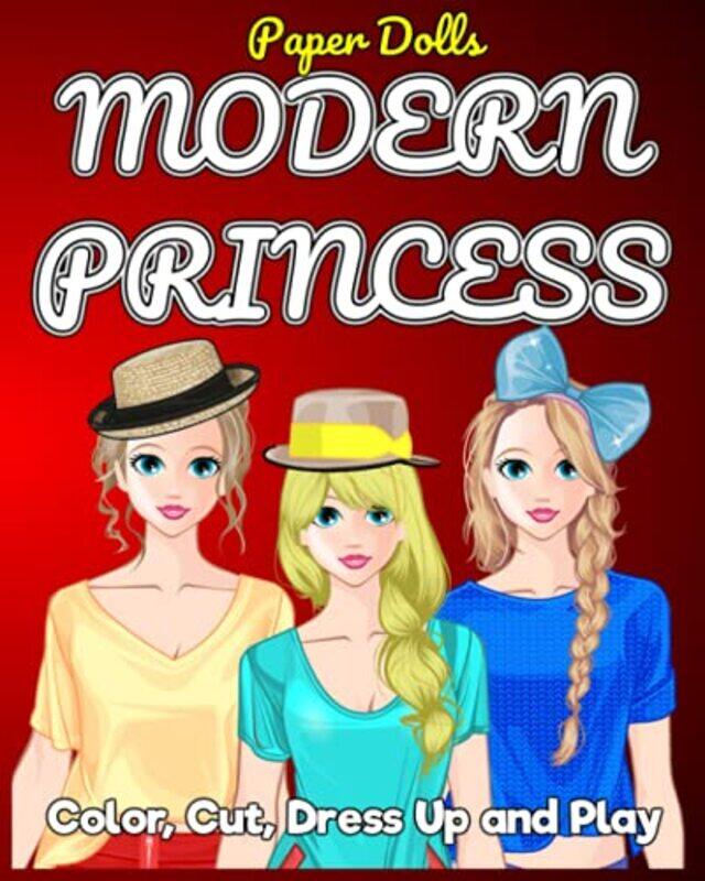 Modern Princess Paper Doll Color Cut Dress Up And Play Coloring Book By Paper Doll Coloring Books - Paperback
Modern Princess Paper Doll Color Cut Dress Up And Play Coloring Book By Paper Doll Coloring Books - Paperback