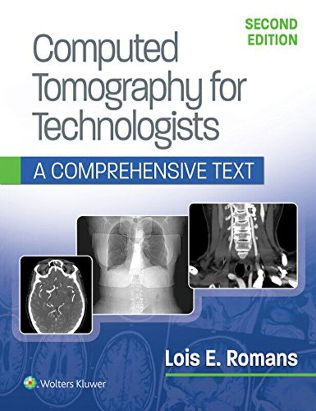 Computed Tomography for Technologists A Comprehensive Text by Paul FergusonMichael MurrayNeil ShortLeckie-Paperback
Computed Tomography for Technologists A Comprehensive Text by Paul FergusonMichael MurrayNeil ShortLeckie-Paperback