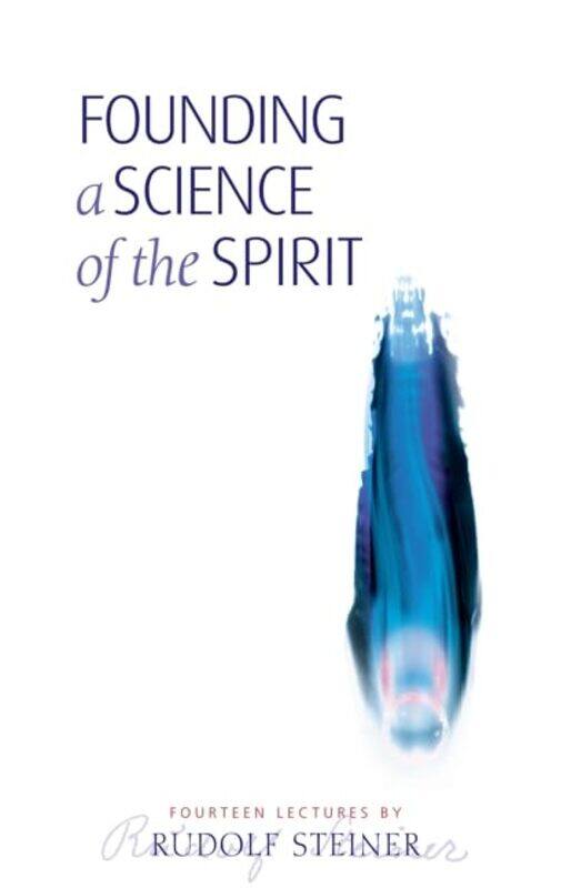 Founding a Science of the Spirit by Autumn PublishingIgloo Books-Paperback
Founding a Science of the Spirit by Autumn PublishingIgloo Books-Paperback
