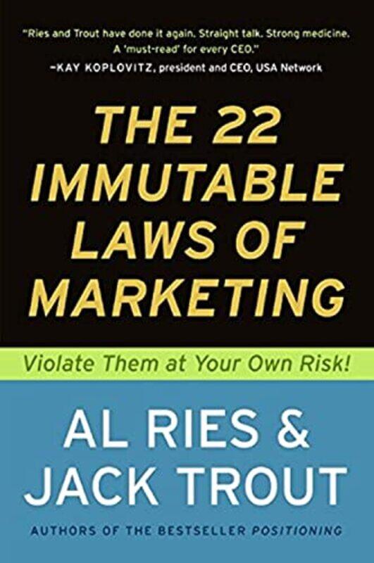 The 22 Immutable Laws Of Marketing Exposed And Explained By The Worlds Two by Al Ries Paperback
The 22 Immutable Laws Of Marketing Exposed And Explained By The Worlds Two by Al Ries Paperback