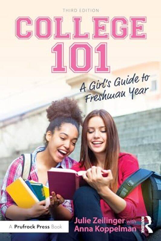 College 101: A Girl's Guide to Freshman Year by Julie ZeilingerAnna Koppelman -Paperback
College 101: A Girl's Guide to Freshman Year by Julie ZeilingerAnna Koppelman -Paperback