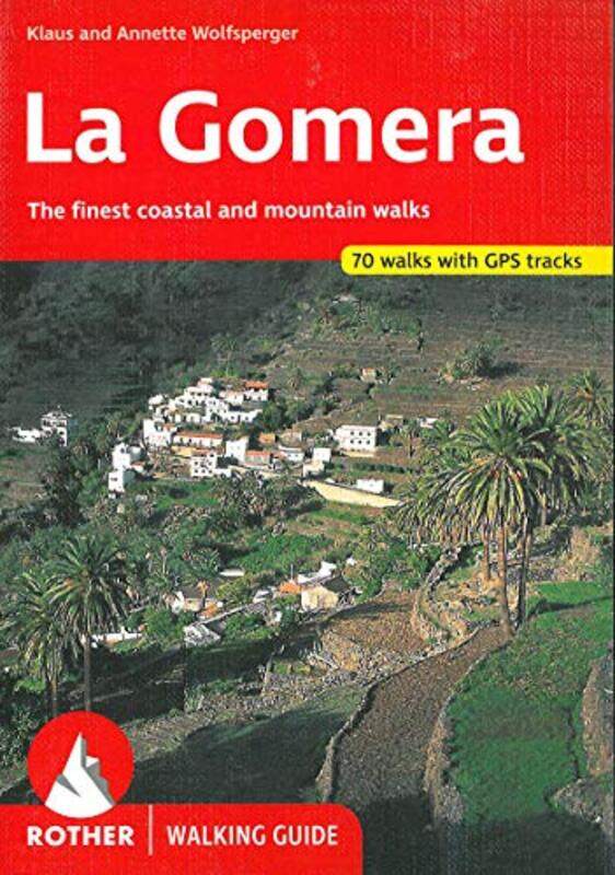 La Gomera walking guide 66 walks by Klaus WolfspergerTom KruppGill Round-Paperback
La Gomera walking guide 66 walks by Klaus WolfspergerTom KruppGill Round-Paperback