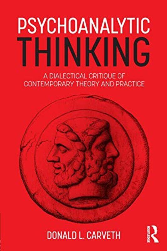 Psychoanalytic Thinking by Donald L York University, Toronto, Canada Carveth-Paperback
Psychoanalytic Thinking by Donald L York University, Toronto, Canada Carveth-Paperback