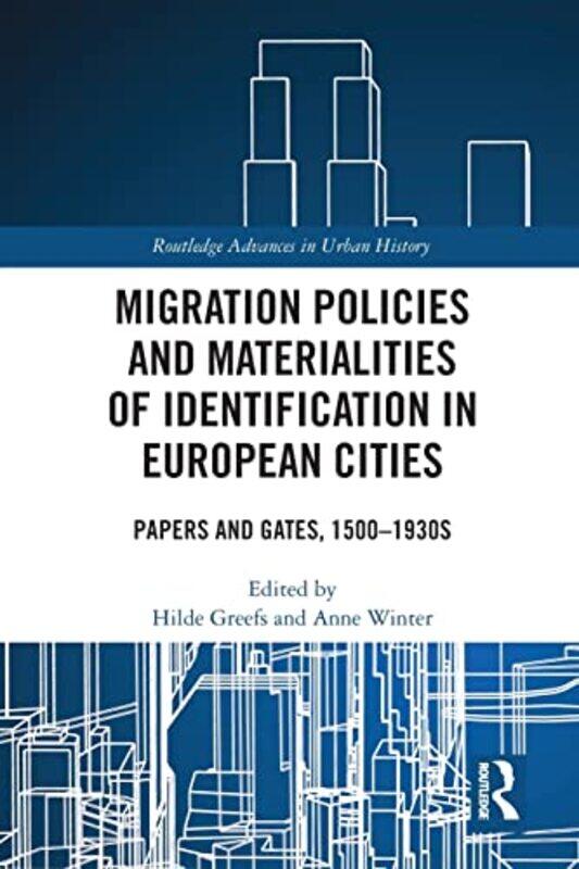 Migration Policies and Materialities of Identification in European Cities by Hilde GreefsAnne Winter-Paperback
Migration Policies and Materialities of Identification in European Cities by Hilde GreefsAnne Winter-Paperback