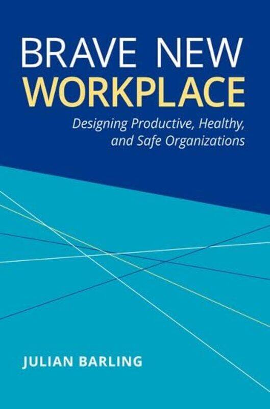Brave New Workplace by Julian Distinguished University Professor and Chair, Distinguished University Professor and Chair, Smith School of Business, Qu
Brave New Workplace by Julian Distinguished University Professor and Chair, Distinguished University Professor and Chair, Smith School of Business, Qu