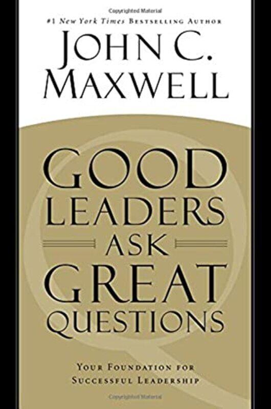 Good Leaders Ask Great Questions: Your Foundation for Successful Leadership,Hardcover,by:Maxwell, John C.
Good Leaders Ask Great Questions: Your Foundation for Successful Leadership,Hardcover,by:Maxwell, John C.