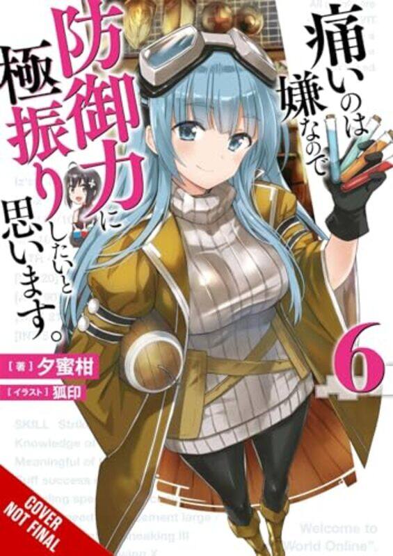 Bofuri I Dont Want to Get Hurt so Ill Max Out My Defense Vol 6 light novel by Yuumikan-Paperback
Bofuri I Dont Want to Get Hurt so Ill Max Out My Defense Vol 6 light novel by Yuumikan-Paperback