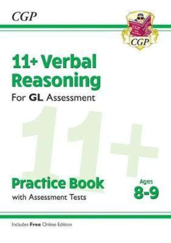 11+ GL Verbal Reasoning Practice Book & Assessment Tests - Ages 8-9 (with Online Edition).paperback,By :Coordination Group Publications Ltd (CGP)
11+ GL Verbal Reasoning Practice Book & Assessment Tests - Ages 8-9 (with Online Edition).paperback,By :Coordination Group Publications Ltd (CGP)